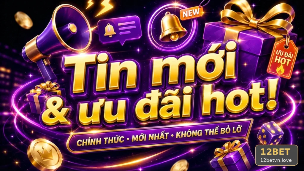 Giao diện banner ưu đãi hiển thị tiêu đề và chú thích phụ trên 12BET