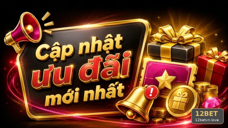 Gộp hai mã ưu đãi 12BET cùng lúc: Cách xử lý để không mất quyền lợi
