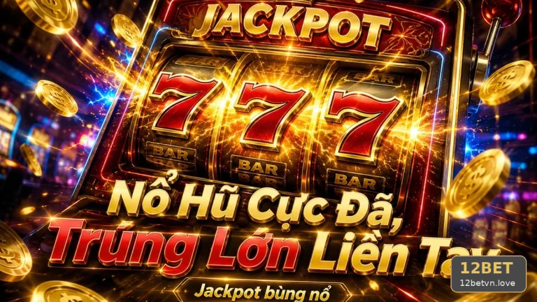 12BETVNLOVE 06 Nổ Hũ Lộ Trình Tham Khảo — Hướng Dẫn Đọc Vòng Quay Slot Có